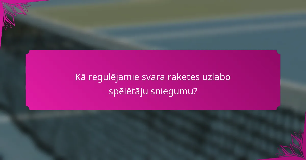 Kā regulējamie svara raketes uzlabo spēlētāju sniegumu?